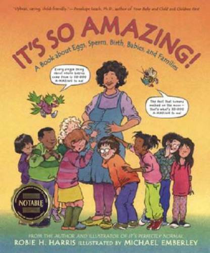 It’s So Amazing!: A Book about Eggs, Sperm, Birth, Babies, and Families ( – GOOD