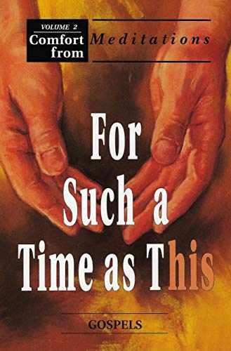 For Such a Time as This: Gospels (Comfort – Paperback, by Unknown – Very Good j