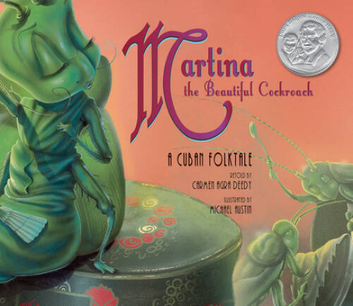 Martina the Beautiful Cockroach – Paperback By Carmen Agra Deedy – GOOD