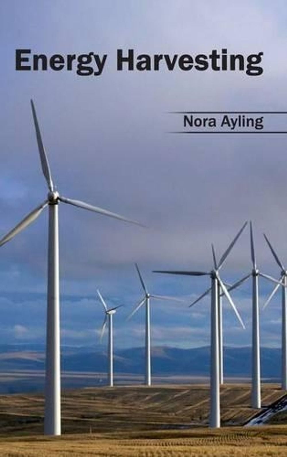 Energy Harvesting by Nora Ayling (English) Hardcover Book
