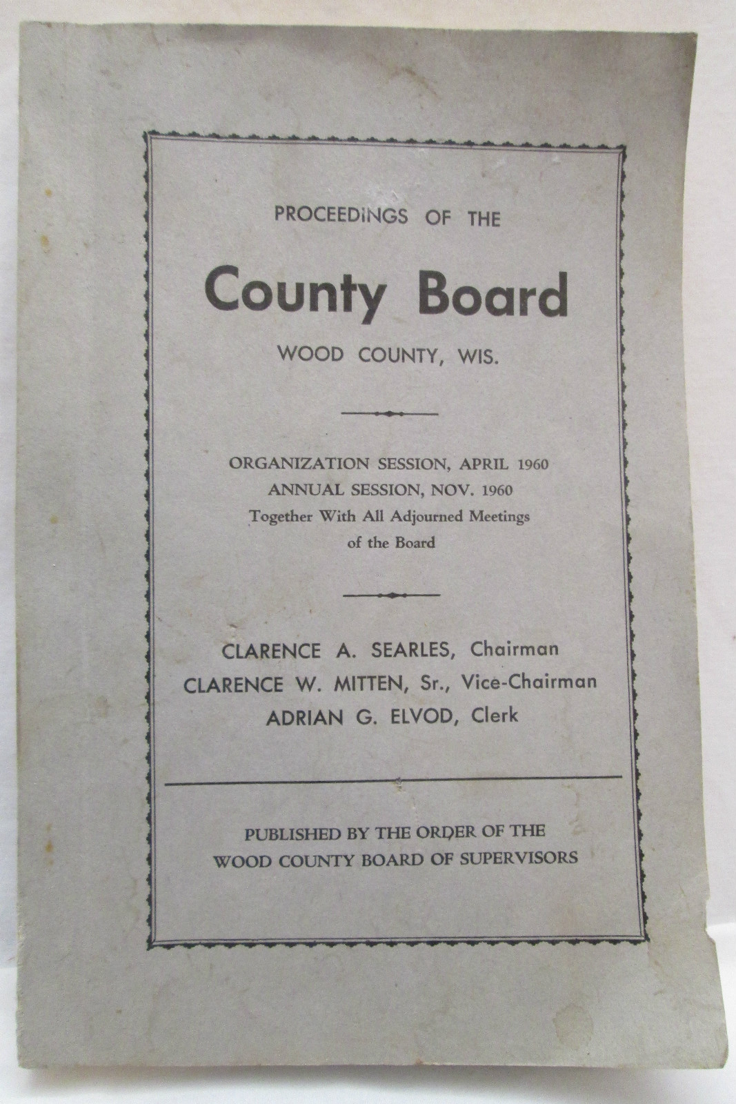 Vintage Proceedings Of The County Board Wood County Wisconsin 1960