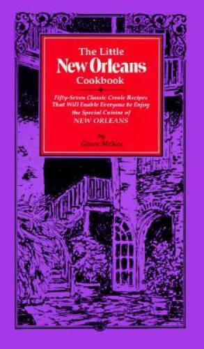 The Little New Orleans Cookbook: Fifty-Seven Classic Creole Recipes – ACCEPTABLE