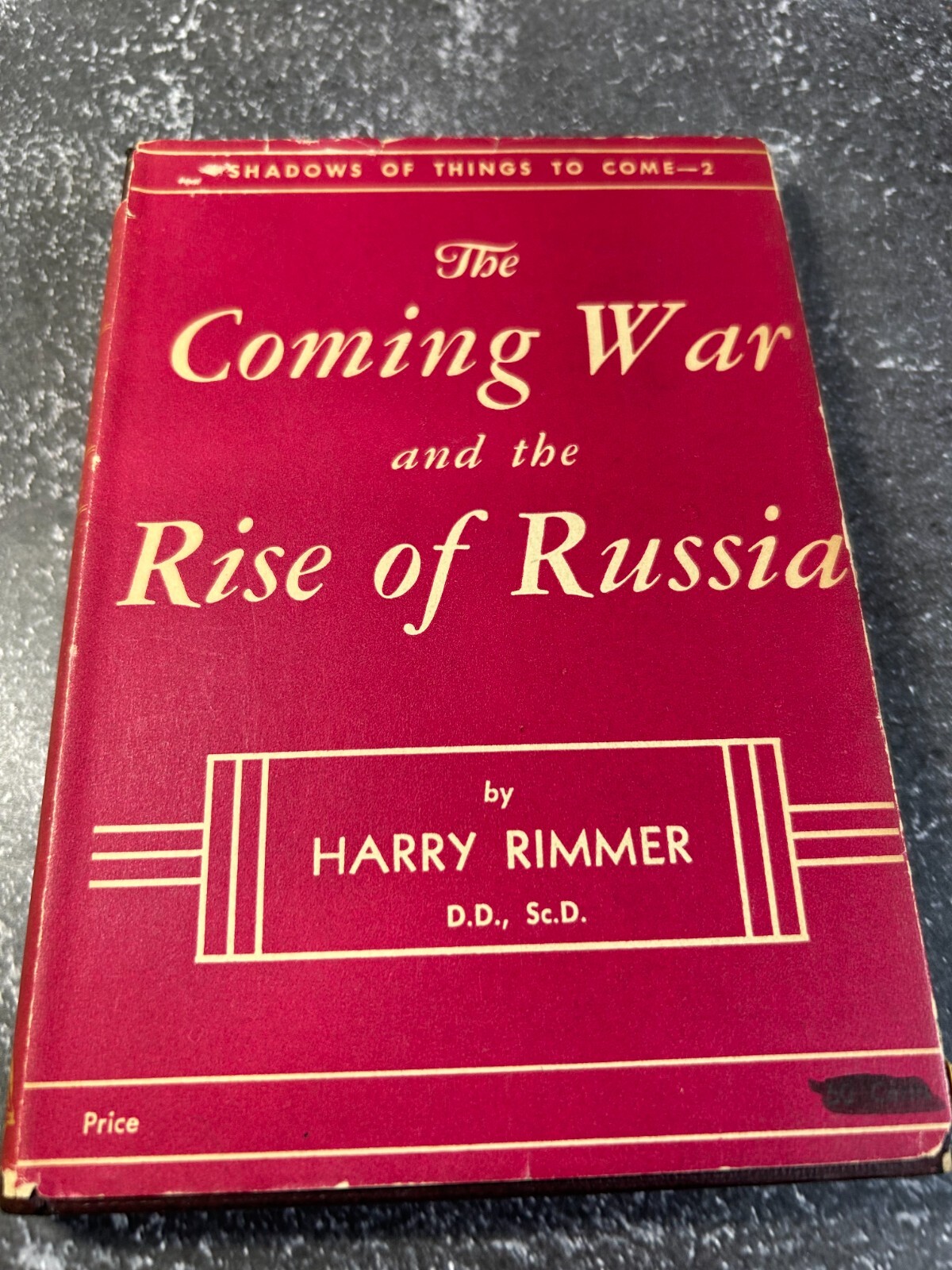 The Coming War and the Rise of Russia by Harry Rimmer
