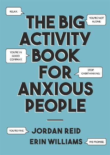 Jordan Reid Erin Wil The Big Activity Book for Anxious P (Paperback) (UK IMPORT)