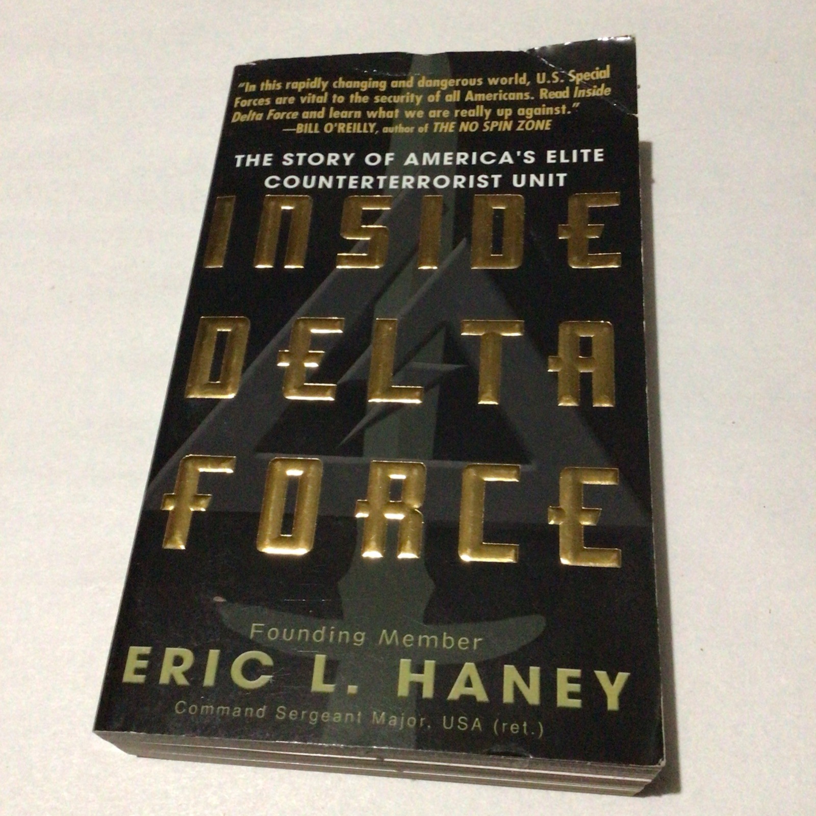 Inside Delta Force : The Story of America’s Elite Counterterrorist Unit by Eric
