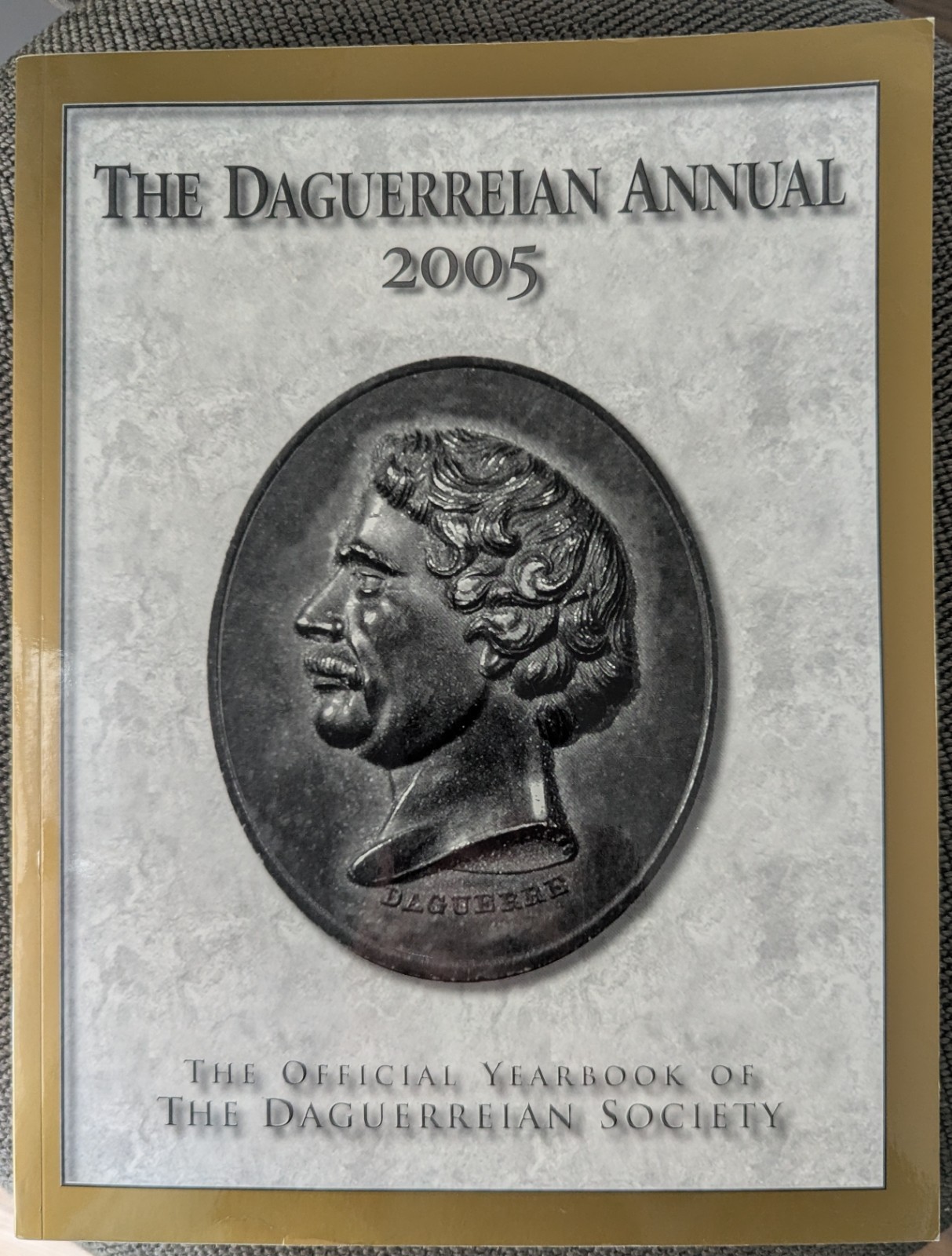 The Daguerreian Annual 2005 Official Yearbook Daguerreotype Photography