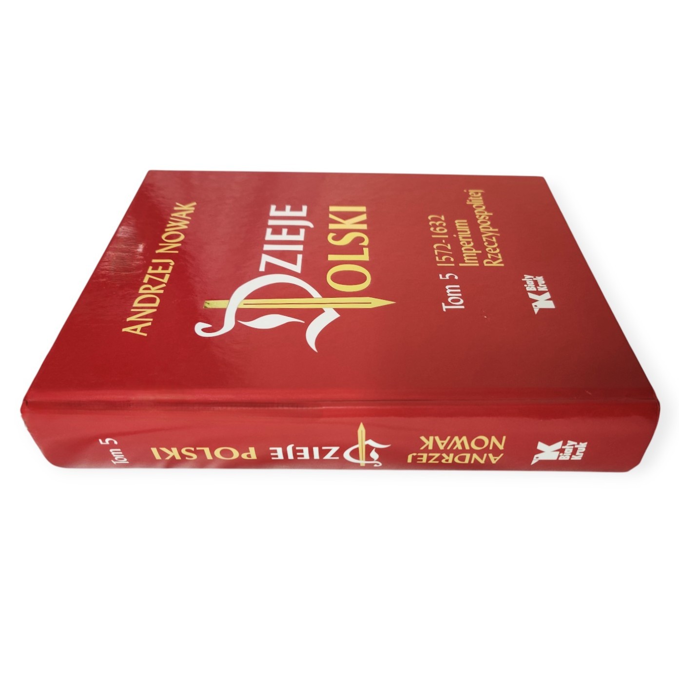 Dzieje Polski Tom 5 Imperium Rzeczypospolitej ~ A History of Poland Volume 5