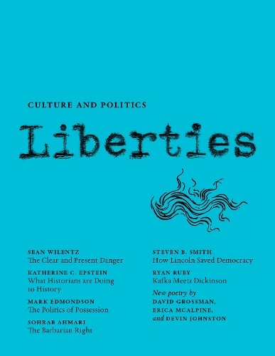 Sean Wilentz Katherine C. Epstein Mar Liberties Journal of Culture a (Paperback)