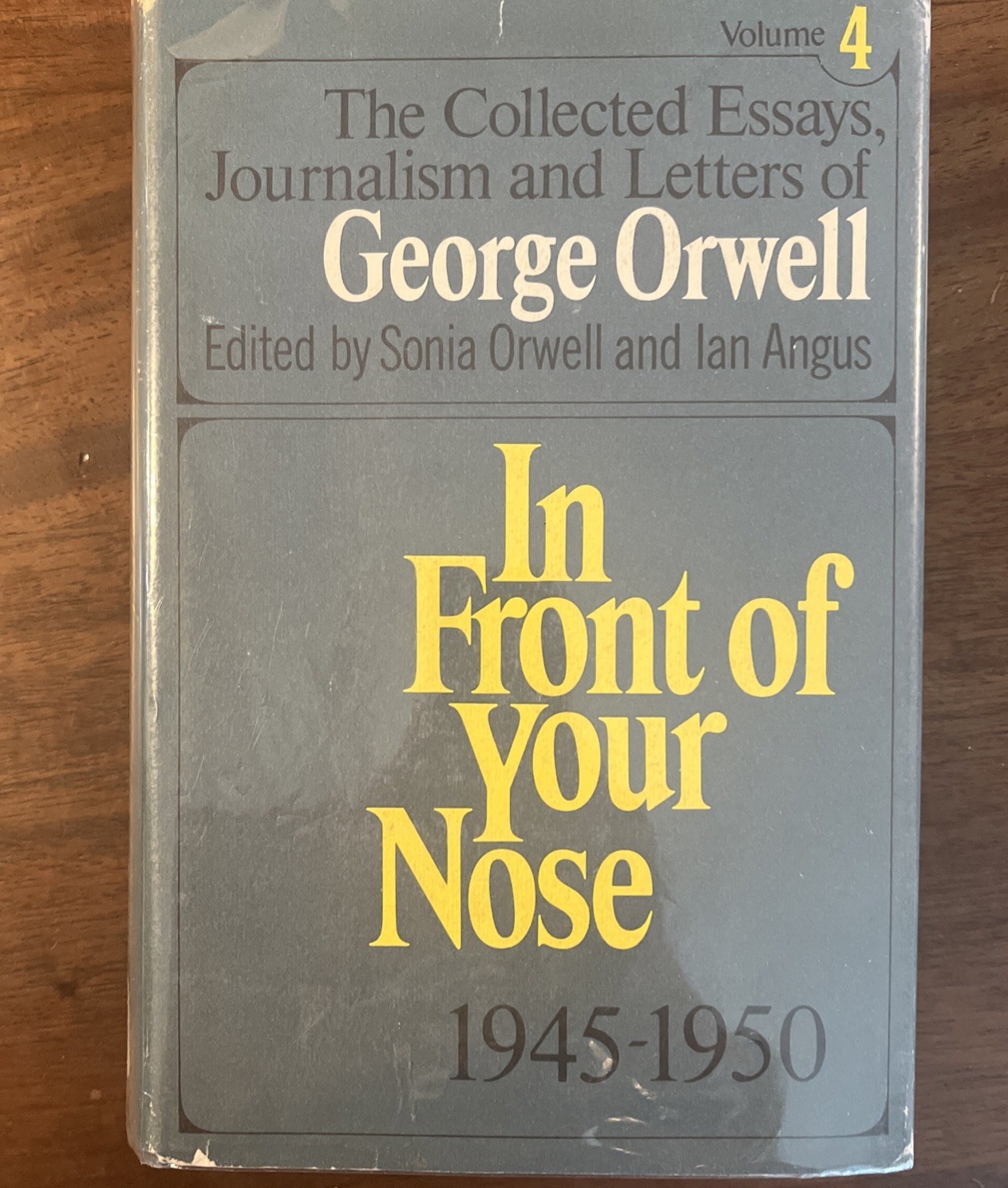 IN FRONT OF YOUR NOSE, 1945-1950 (FIRST EDITION WORKS OF George Orwell Hardback