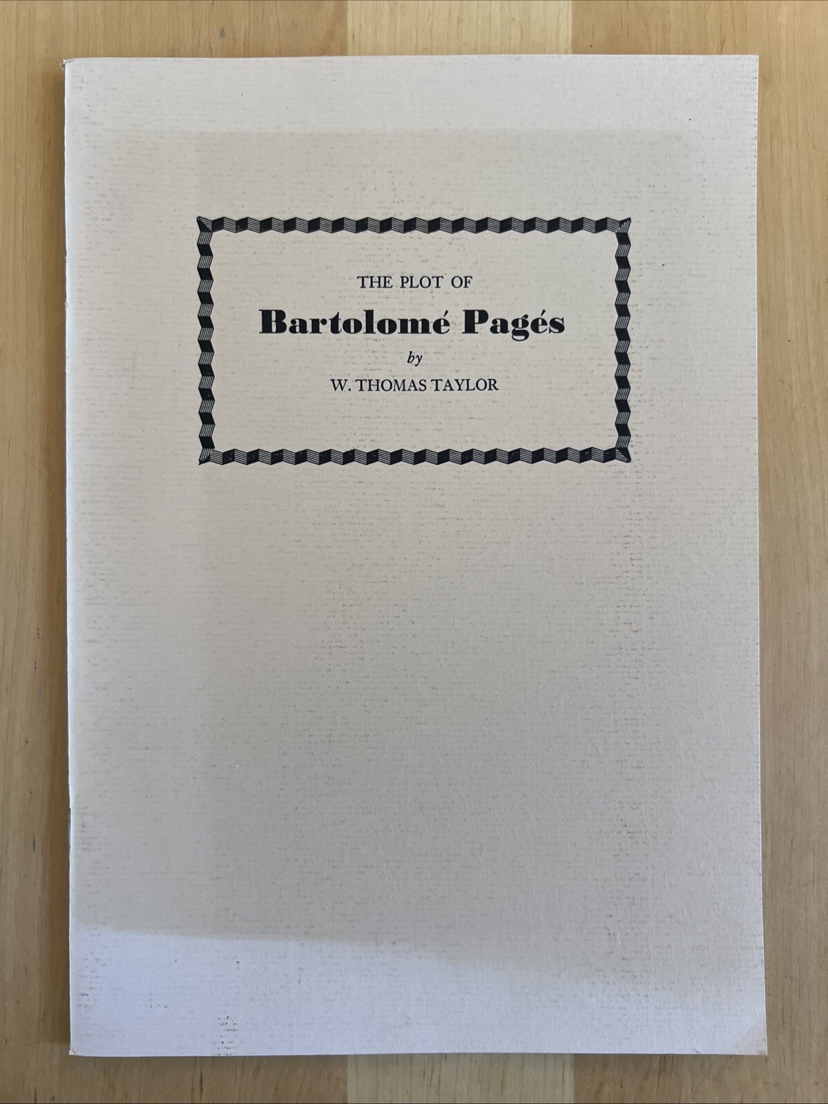 The Plot of Bartolome Pages by W Thomas Taylor 1990 18 Page PB Rare 1 of 500