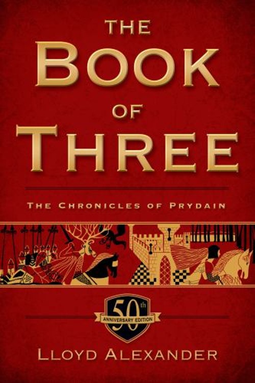 The Book of Three, 50th Anniversary Edition : The Chronicles of P