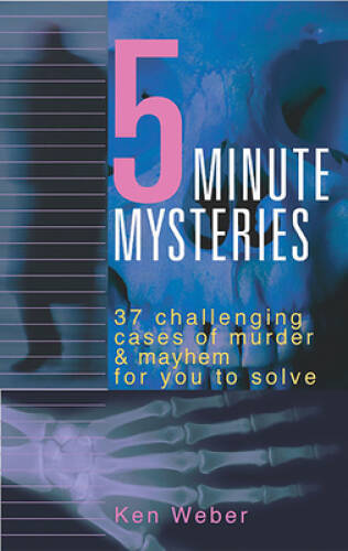 Five-Minute Mysteries: (repackage) – Paperback By Weber, Ken – VERY GOOD