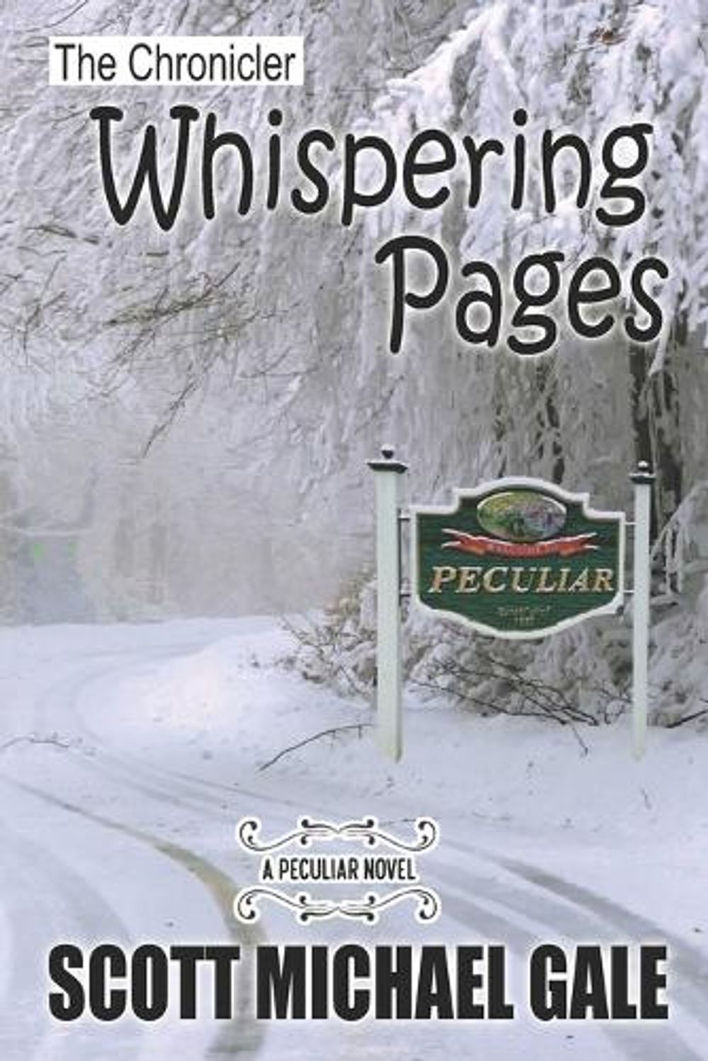 The Chronicler: Whispering Pages by Scott Michael Gale Paperback Book