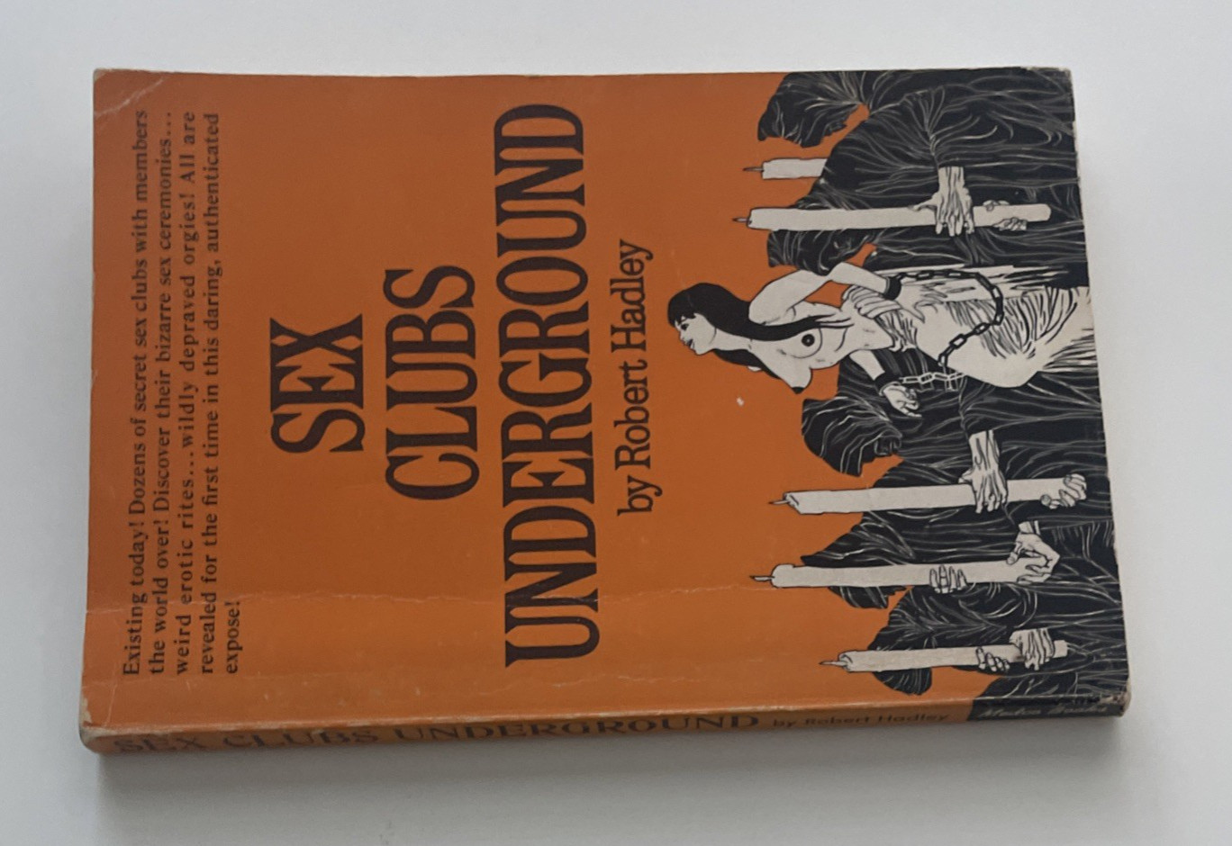 Sex Clubs Underground Robert Hadley 1967 True 1st Edition Medco Books MB-816