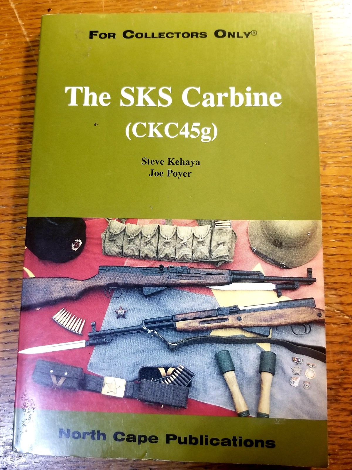 The SKS Carbine CKC45g, Steve Kehaya, Joe Poyer, For Collectors Only, North Cape