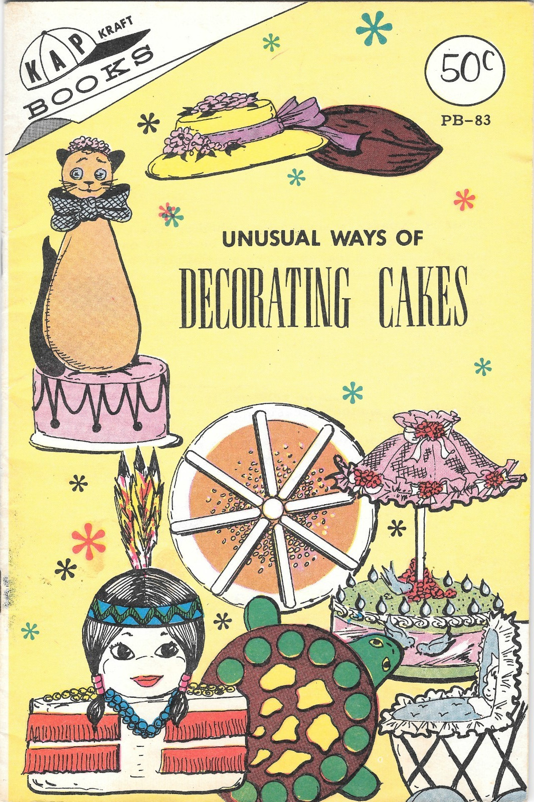 Unusual Ways of Decorating Cakes Kap Kraft Books 1969