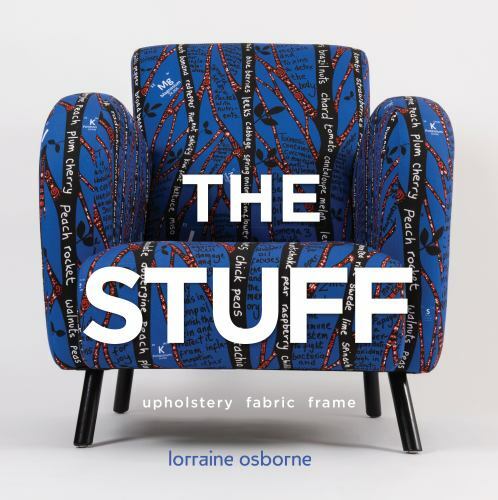 The Stuff: Upholstery, Fabric, Frame, Osborne, Lorraine, Excellent Book