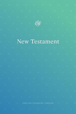 ESV Outreach New Testament (Paperback, Blue) – ESV Bibles by Crossway