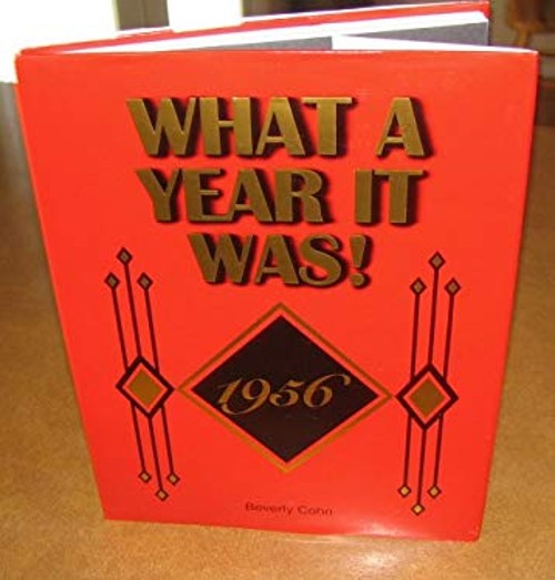 What a Year It Was! 1956 Perfect Beverly Cohn