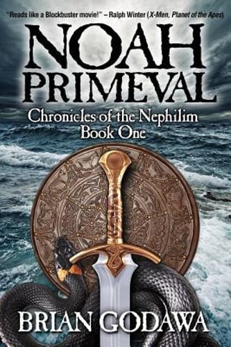 Noah Primeval by Brian Godawa: New