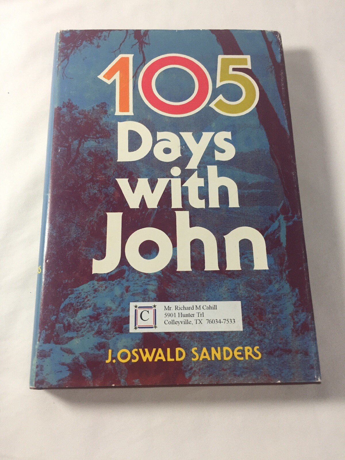 105 DAYS WITH JOHN By J. Oswald Sanders – Hardcover