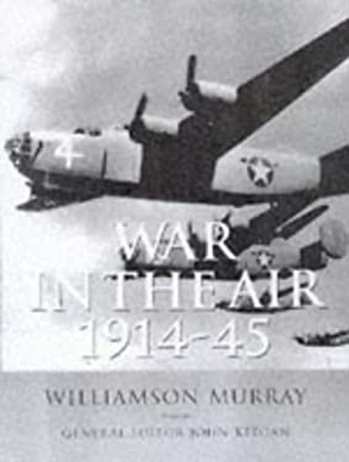History of Warfare : War in the Air 1914-45 Hardcover Williamson