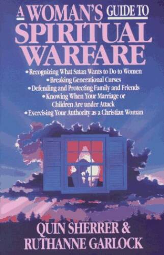 A Woman’s Guide to Spiritual Warfare: A Woman’s Guide for Battle (Wo – VERY GOOD