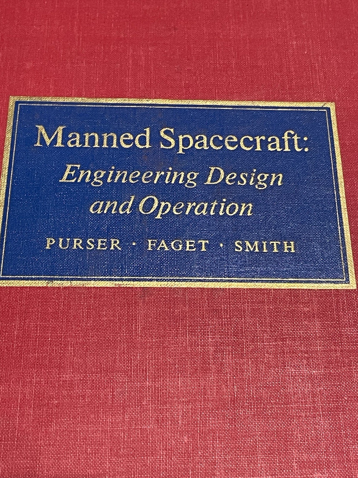Manned Spacecraft by Paul E. Purser (et al.), HC, 1964