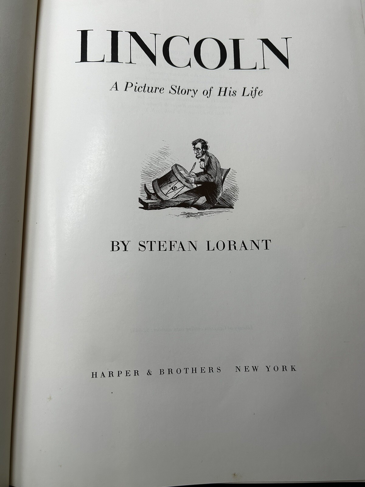 Lincoln A Picture Story of His Life Stefan Lorant Signed Limited Release 96/1000