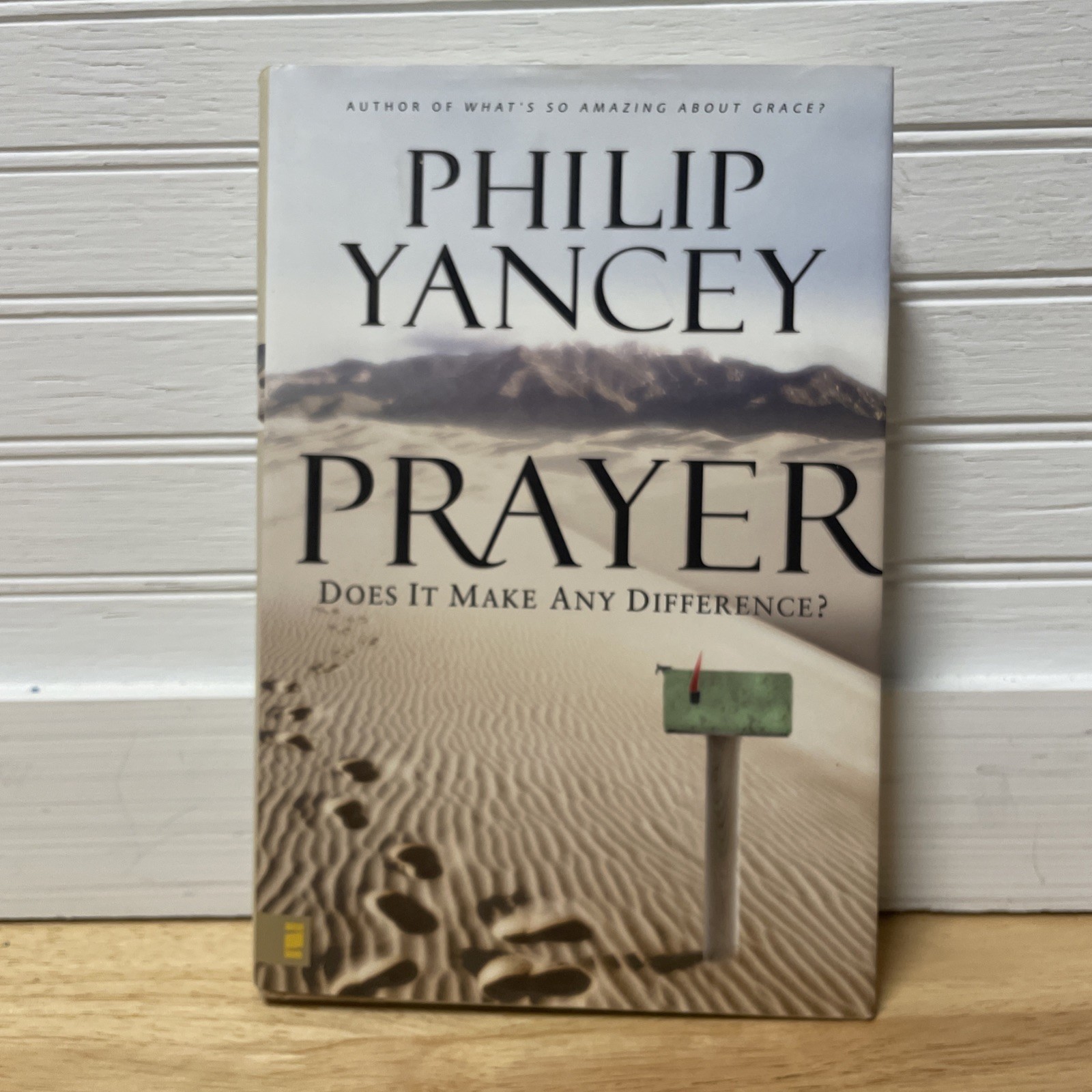 Prayer : Does It Make Any Difference? by Philip Yancey (2006, Hardcover)