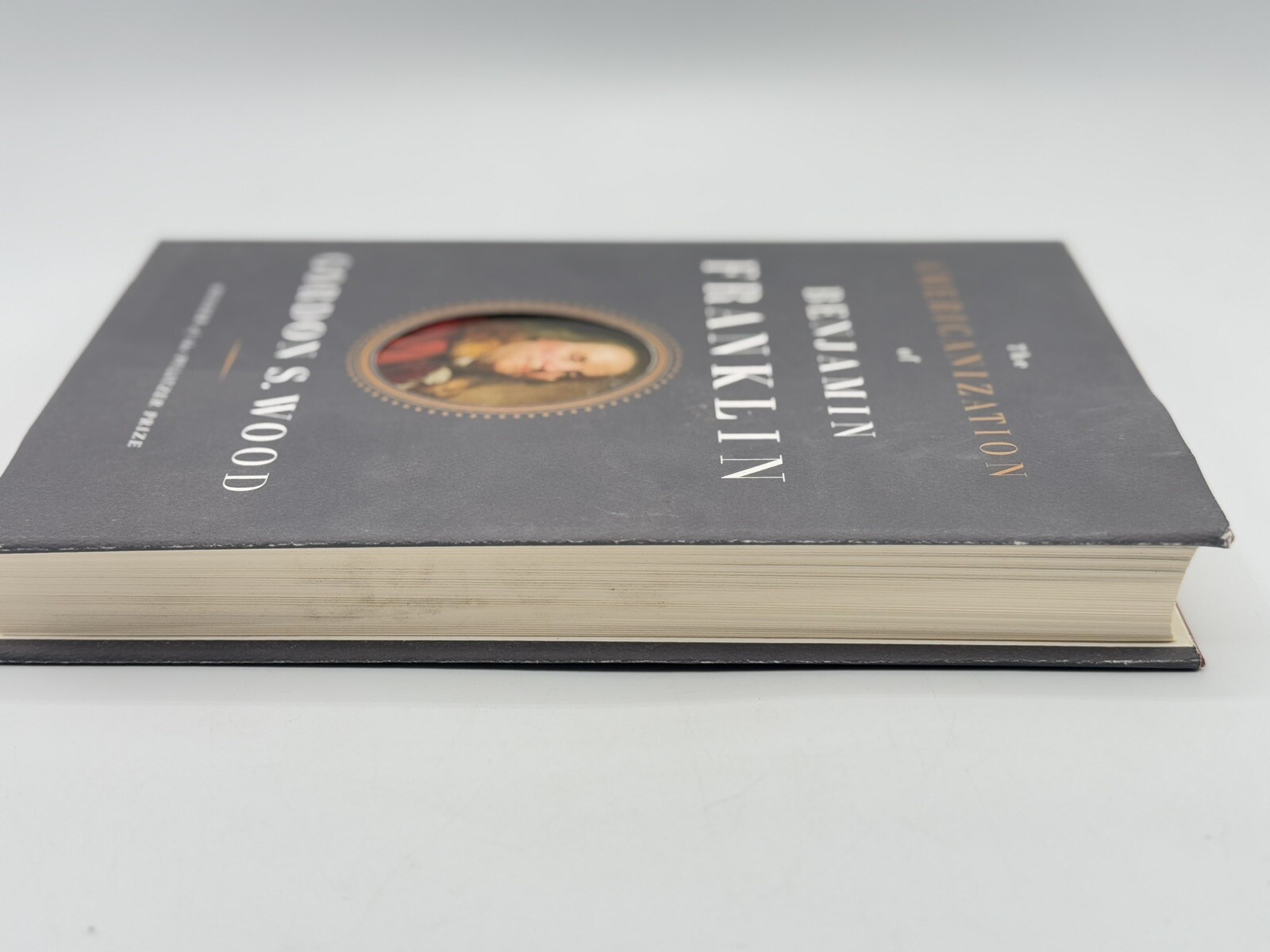 The Americanization of Benjamin Franklin By Gordon S. Wood, Hardcover/DJ 1st EDT
