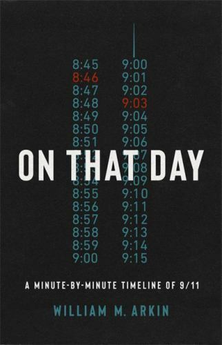 On That Day: The Definitive Timeline of 9/11 by