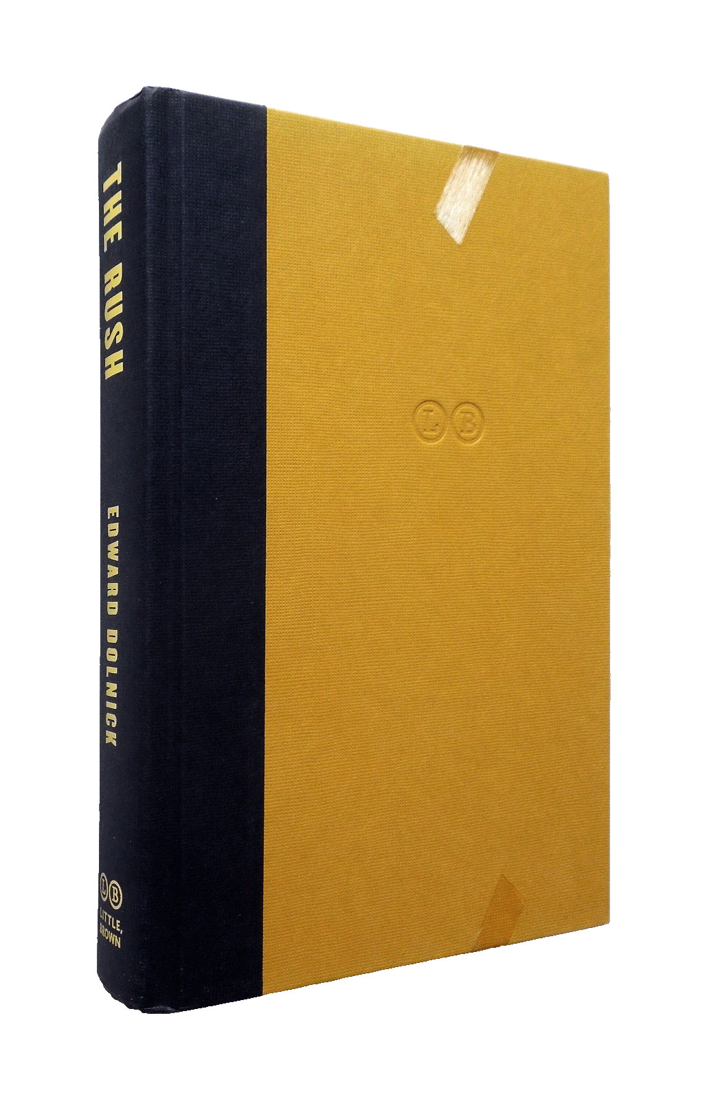 The Rush – Edward Dolnick, 2014 hc w/dj, Little Brown & Co., First Edition