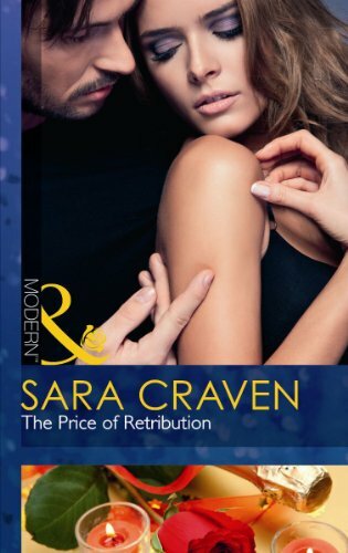 The Price of Retribution. Sara Craven (Mills & Boon Modern) By S