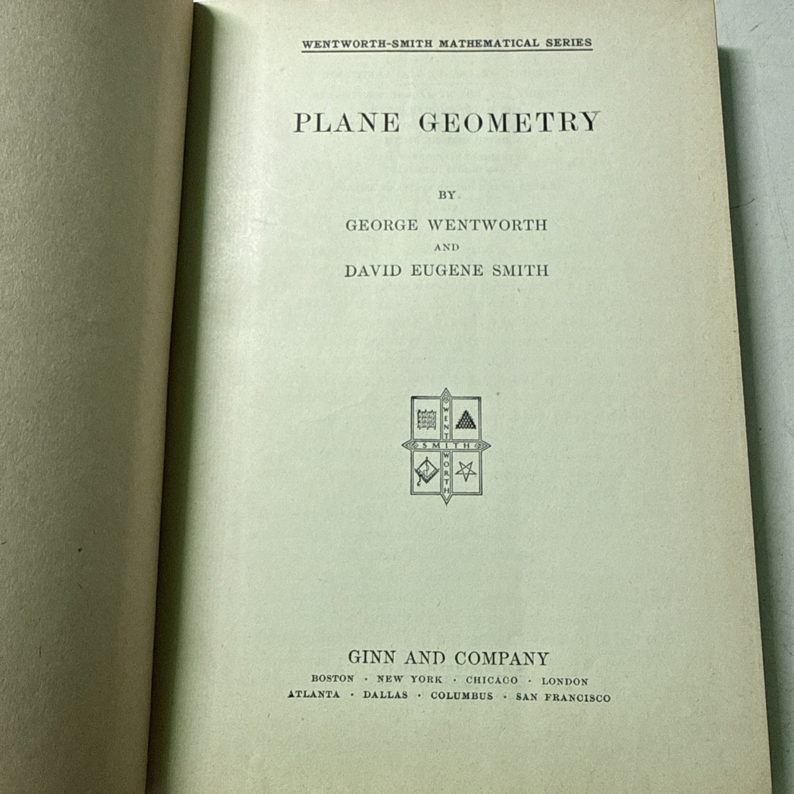 Plane Geometry 1888 1938 George Wentworth David Smith Math Textbook 297 Pages