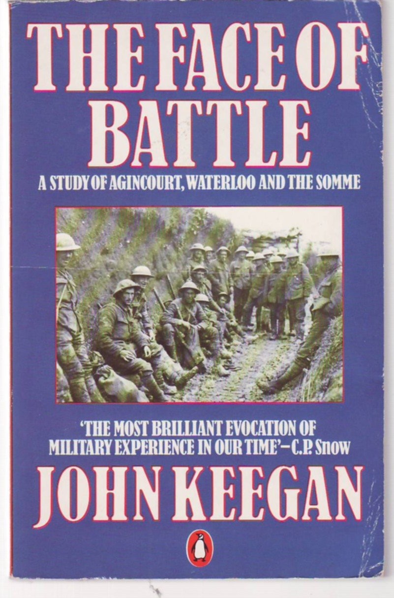 The Face of Battle – John Keegan – Acceptable – See condition notes