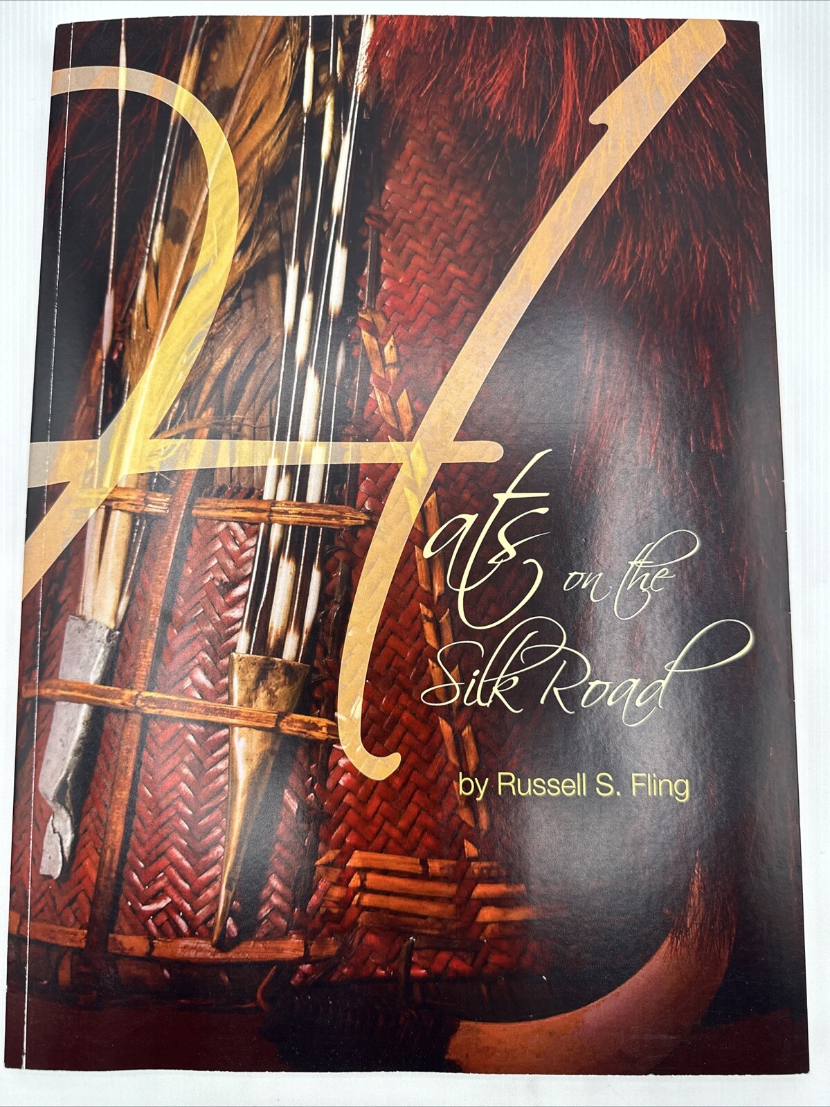 Hats On The Silk Road Russel S Fling Paperback 2015 Rare 158 Total Pages