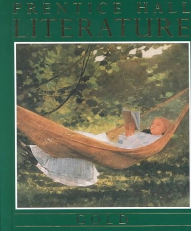 PRENTICE HALL LITERATURE- GOLD By Inc. Prentice-hall – Hardcover