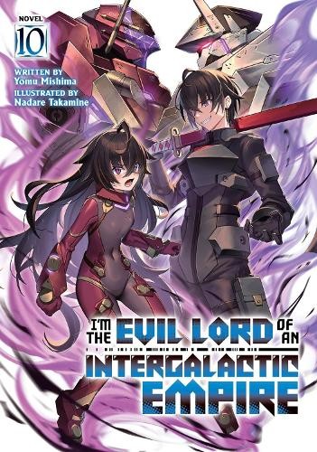 Yomu Mishima I’m the Evil Lord of an Intergalactic Empire! (Light No (Paperback)