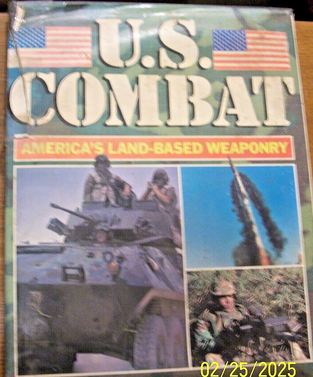 USA US Army U.S. COMBAT America’s Land Based Weaponry Reference Book 260 pages
