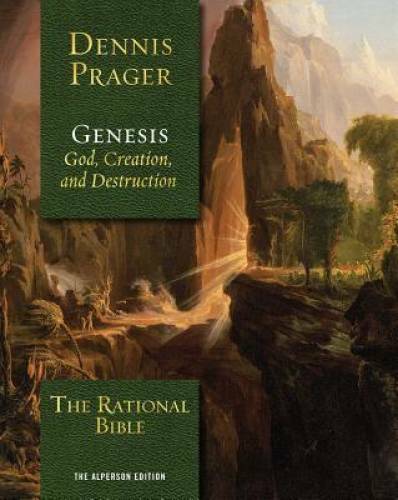 The Rational Bible: Genesis – Hardcover By Prager, Dennis – GOOD