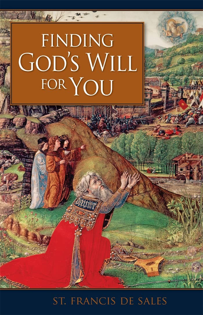 Finding God’s Will for You – St. Francis de Sales – Good – See condition not…