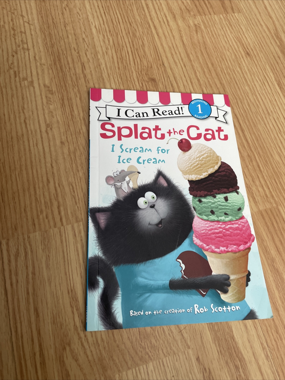 I Can Read Level 1 Ser.: Splat the Cat: I Scream for Ice Cream by Rob Scotton…