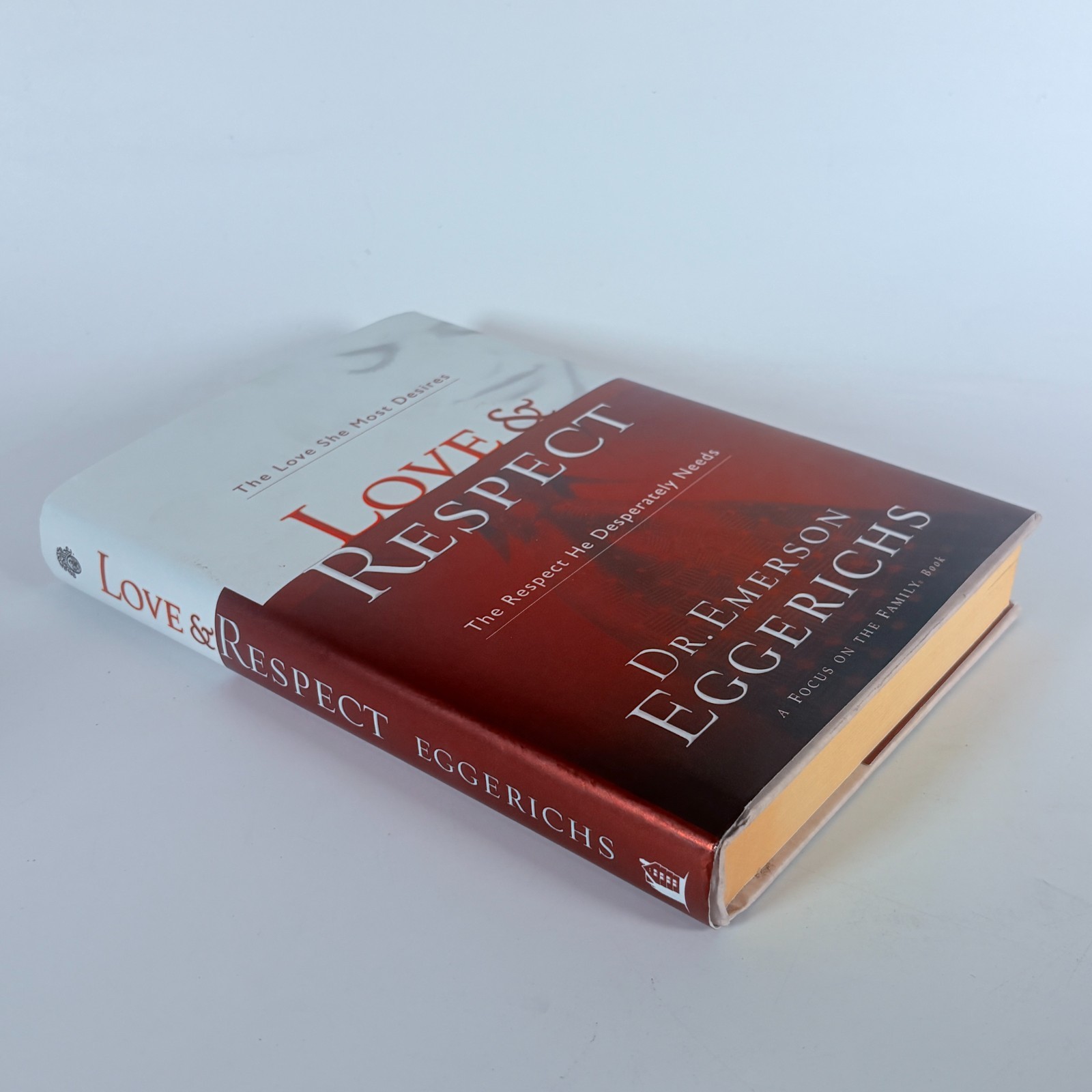 Love & Respect: by Emerson Eggerichs Hardcover