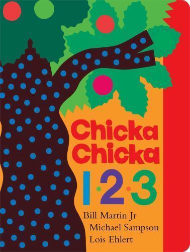 CHICKA CHICKA 1, 2, 3 by MARTIN, BILL/ SAMPSON, MICHAEL/ EHLERT, LOIS (ILT), bo