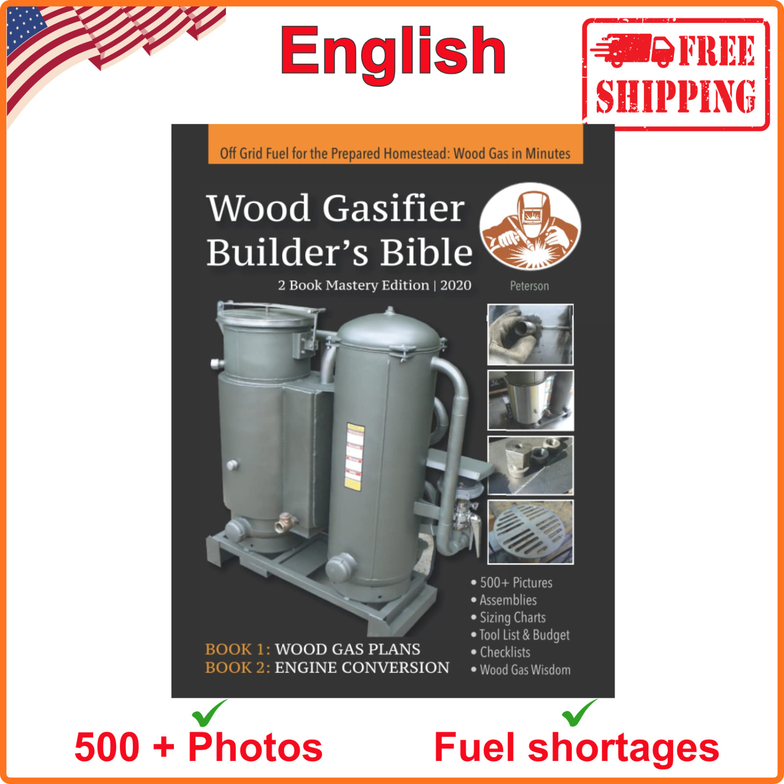 Wood Gasifier Builder’s Bible: Off Grid Fuel for the Prepared Homestead Wood Gas