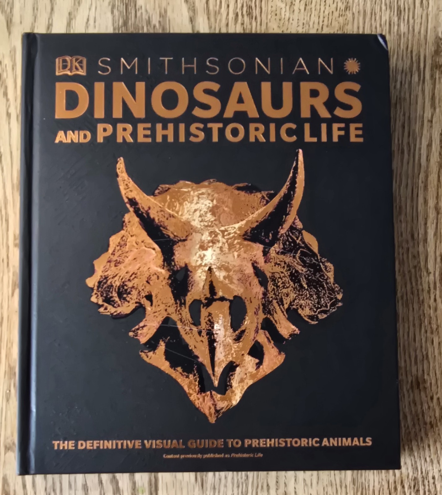 Smithsonian: Dinosaurs and Prehistoric Life – Hardcover By DK