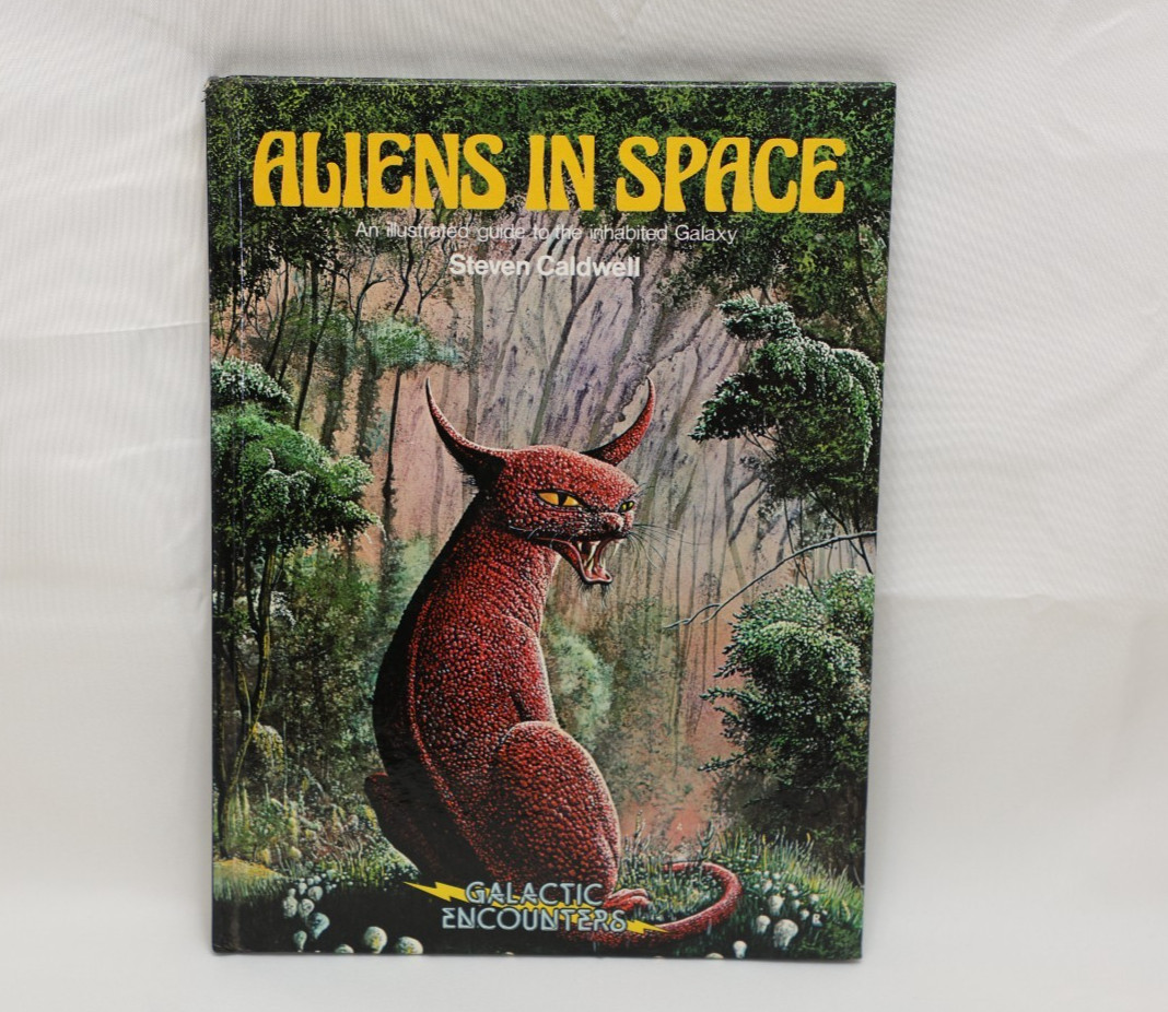 Aliens in Space: An Illustrated Guide to the Inhabited Galaxy Steven Caldwell