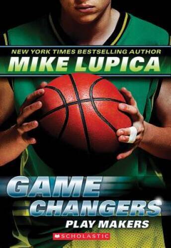 Game Changers #2: Play Makers – Paperback By Lupica, Mike – GOOD