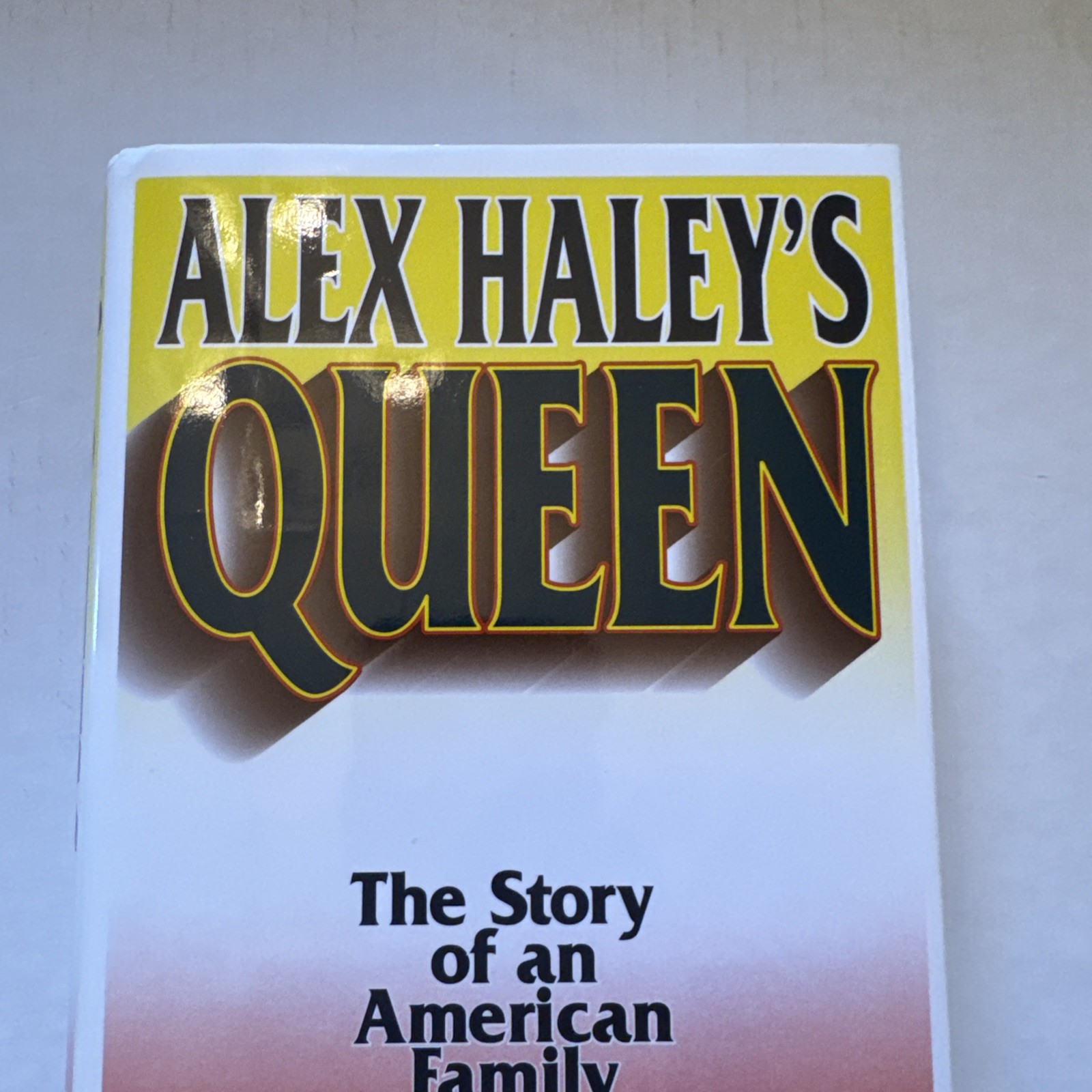 Alex Haley’s Queen : The Story of an American Family by Alex Haley and David…